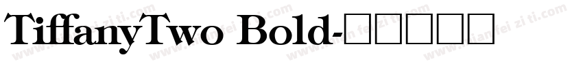 TiffanyTwo Bold字体转换